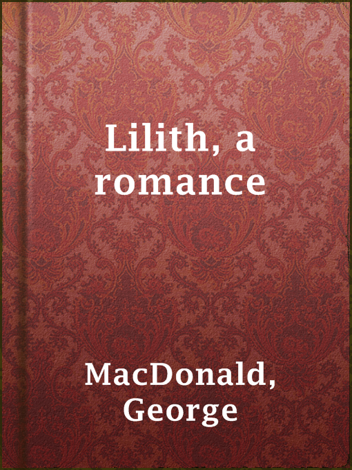 Title details for Lilith, a romance by George MacDonald - Wait list